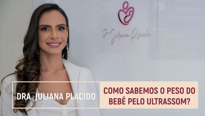 Como Sabemos O Peso Do Bebê Pelo Ultrassom Dra Juliana Placido Ultrassom Em Araguaína To 